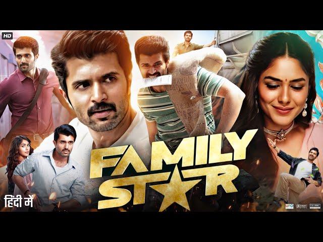 The Family Star Full Movie In Hindi Dubbed | Vijay Deverakonda | Mrunal Thakur | Review & Facts