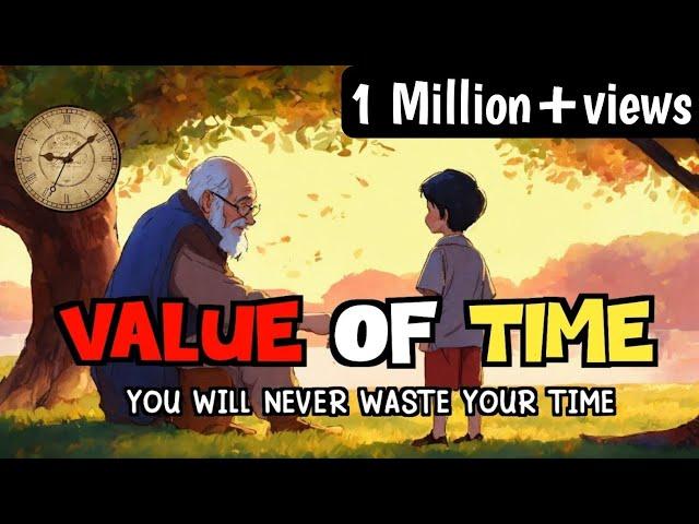 VALUE OF TIME | A Life Changing Motivational Story | Time Story |