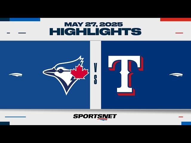 MLB Highlights | Blue Jays vs. Rangers - May 27, 2025
