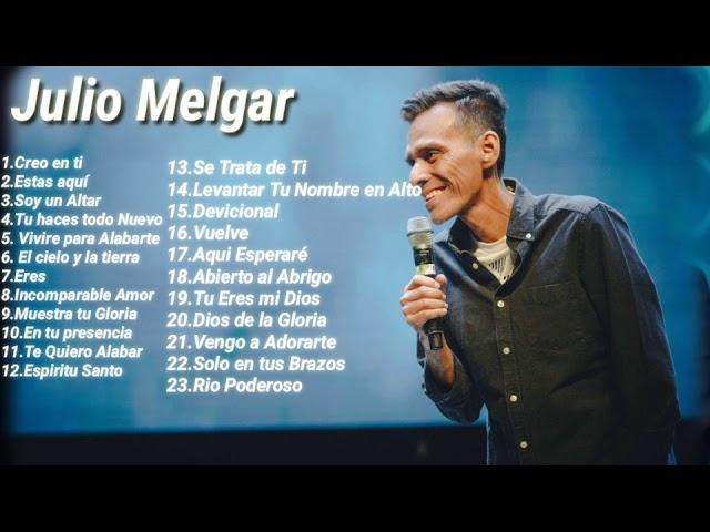 Las mejores canciones de Julio Melgar / en honor a Julio Melgar