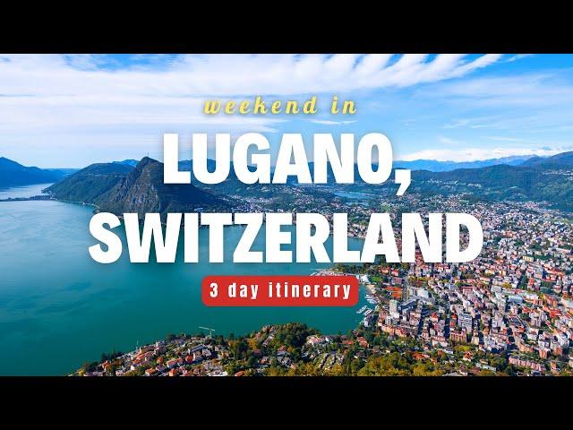 WHAT TO DO IN LUGANO, SWITZERLAND! Top Things to Do, Restaurants, Activities & More!