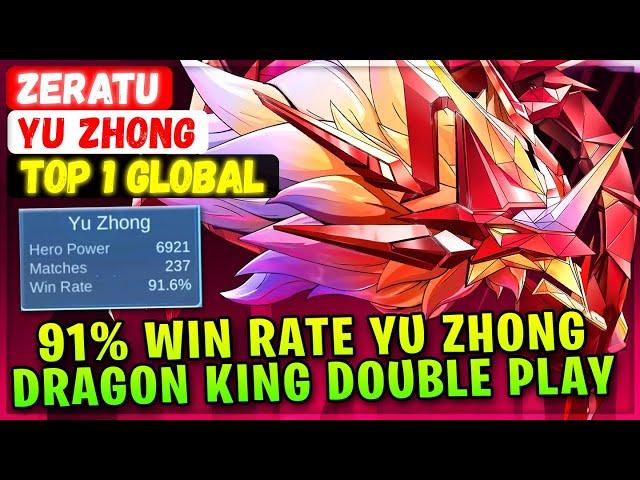 91% Win Rate Yu Zhong, Dragon king Double Gameplay [ Top Global Yu Zhong ] Zeratu - Mobile Legends