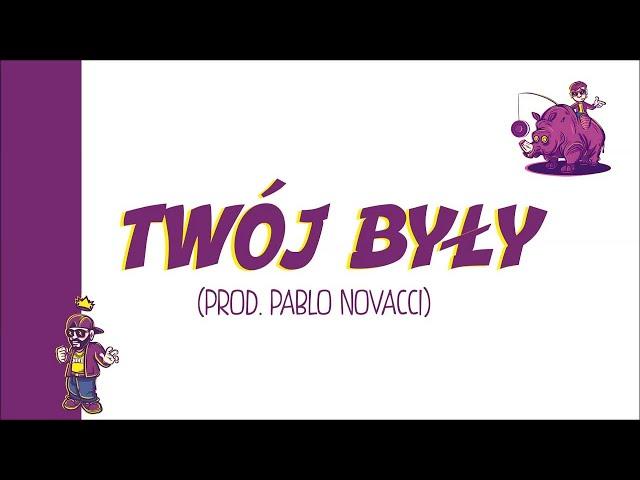 Pablo Novacci x Smolak - Twój były [prod. Pablo Novacci]