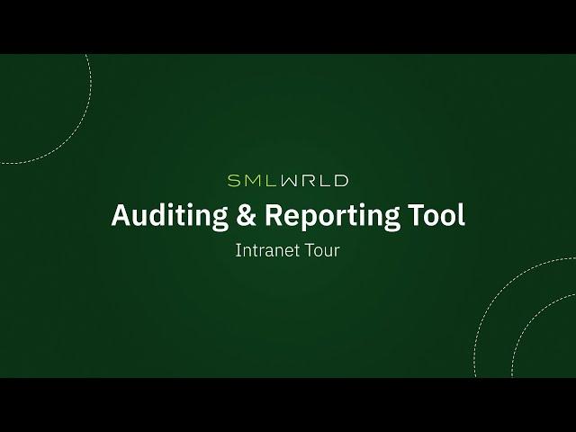 Auditing & Reporting Tool - SMLWRLD Intranet Tour