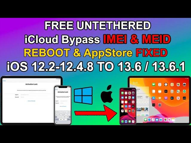 FREE Untethered iCloud Bypass Windows 12.2-12.4.8 to iOS 14 /13.7/13.6.1 For iPhone/iPad/iPod