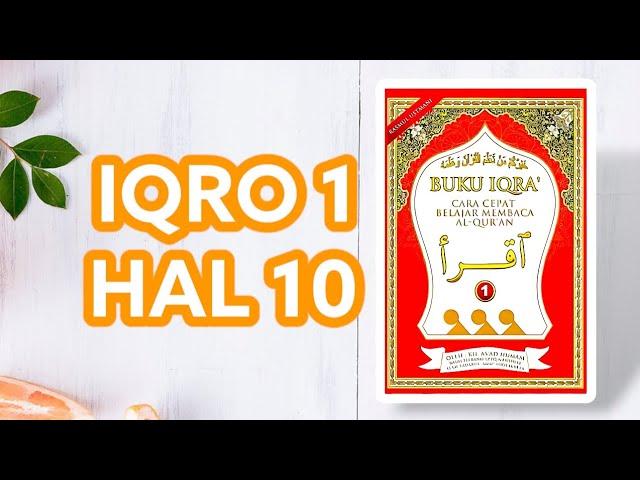 IQRO 1 HALAMAN 10 RASM USTMANI BELAJAR NGAJI UNTUK PEMULA | IQRO 1 HALAMAN 10 RASM USTMANI