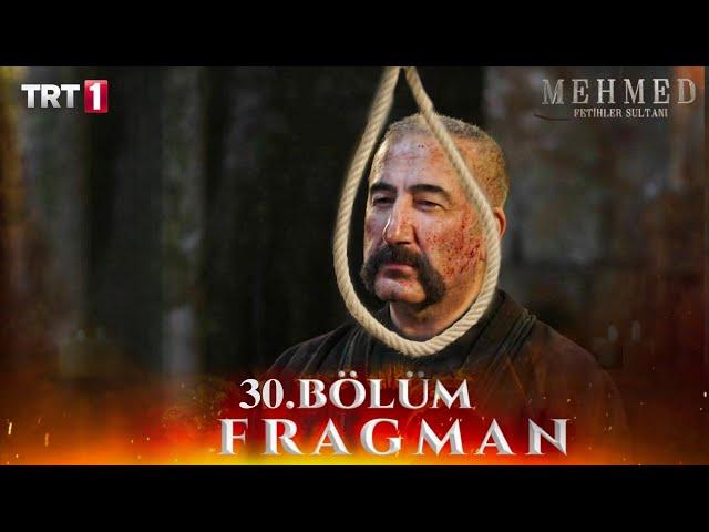 Mehmed Fetihler Sultanı 30. Bölüm Fragmanı l Şimdi vakti geldi!