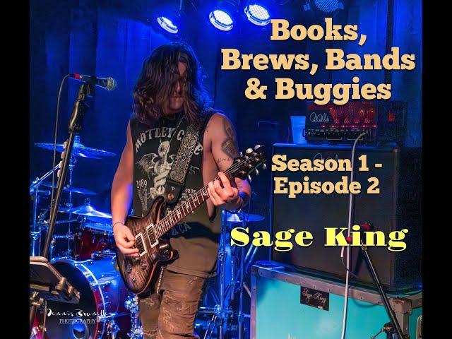 Books, Brews, Bands & Buggies - Season 1 Episode 2 - Sage King