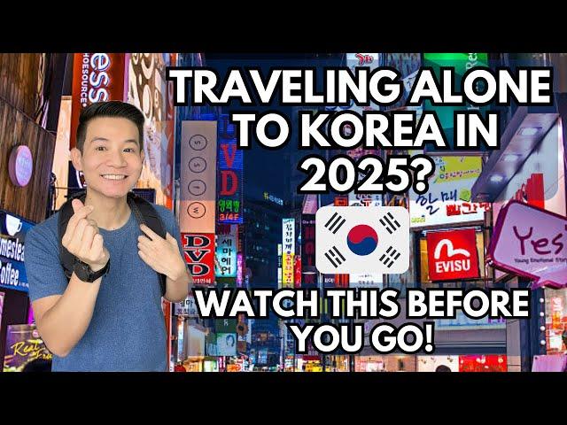 Traveling Alone to Korea - 14 Tips for Solo Travel in Seoul 2025