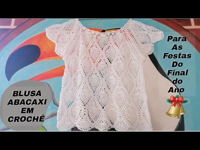 BLUSA TAMANHO GG EM PONTO ABACAXi CROCHÊ PARTE I ELEGANTE SOFISTICADA PARA AS FESTAS DO FINAL DO ANO