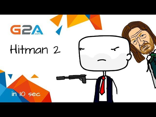 Hitman 2 in 10 seconds | Funny game reviews