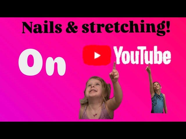 Nail Art & Stretching Magic!