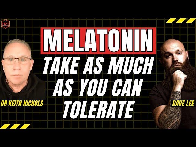 The Reasons Why You Should Take High Dose Melatonin Everyday