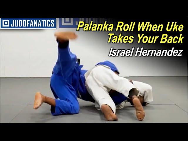 Palanka Roll When Uke Takes Your Back by Israel Hernandez