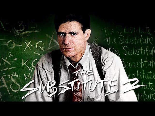 The Substitute 2 | THRILLER | Full Movie