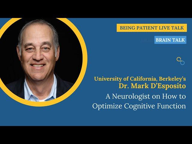 Dr. Mark D’Esposito: A Neurologist on How to Optimize Cognitive Function