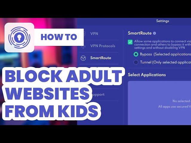 How to Block Adult Websites From Kids (2024) - Easy Guide