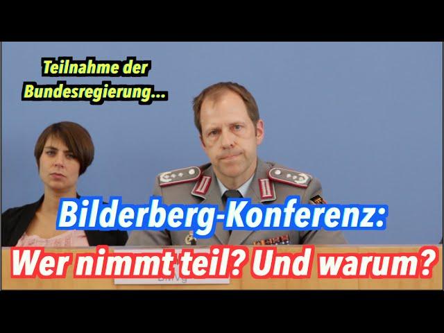 Die Bundesregierung bei der Bilderberg-Konferenz 2016: Wer & wieso?