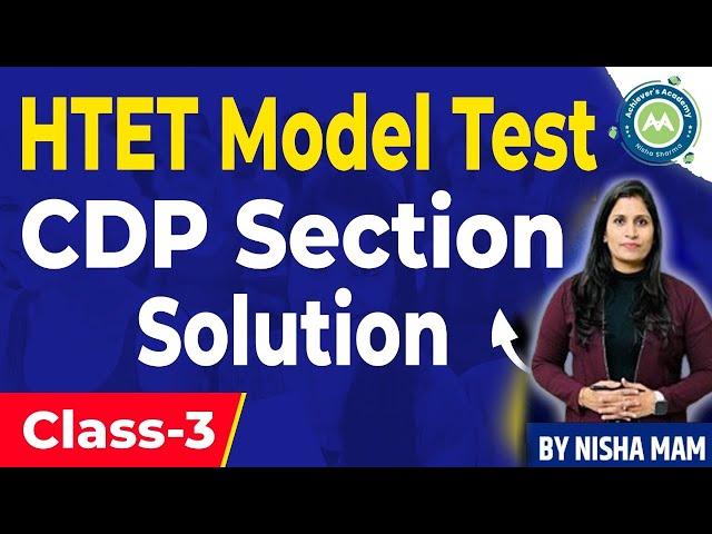 Model Test Paper -2 CDP Section Solution By Nisha Sharma chievers Academy