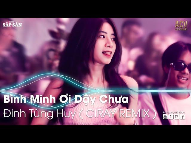 NONSTOP BÌNH MINH ƠI DẬY CHƯA REMIX | AI CHUNG TÌNH ĐƯỢC MÃI REMIX |NHẠC TRẺ REMIX HAY NHẤT HIỆN NAY