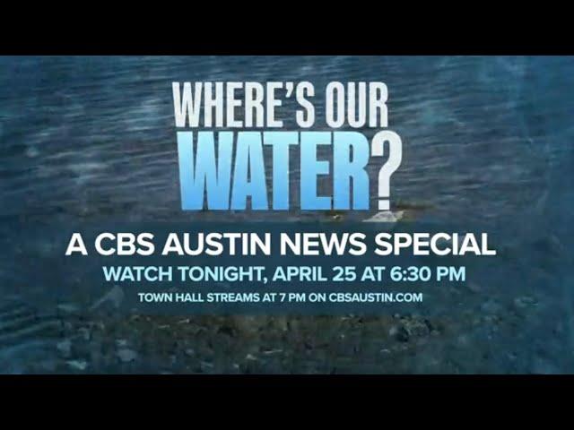 'Where's Our Water?': A CBS Austin News Special