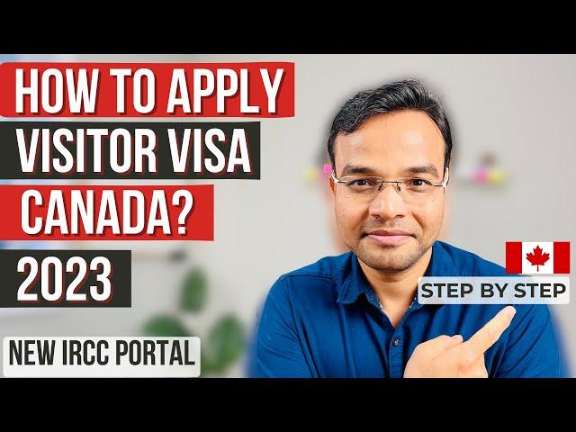 HOW TO APPLY CANADA VISITOR VISA IN 2023 USING NEW IRCC PORTAL | PARENTS | STEP-BY-STEP GUIDE