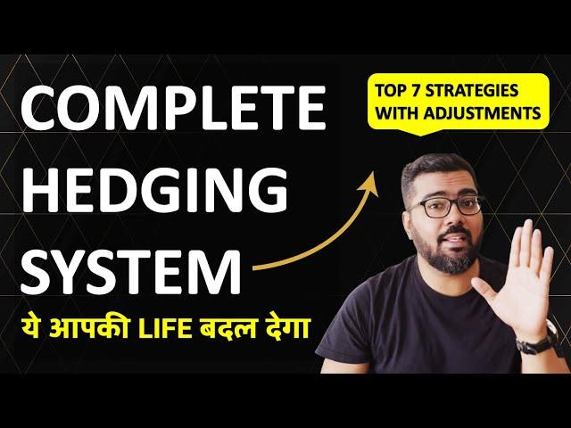 Complete Options Hedging System (Top 7 Strategies with Adjustments)