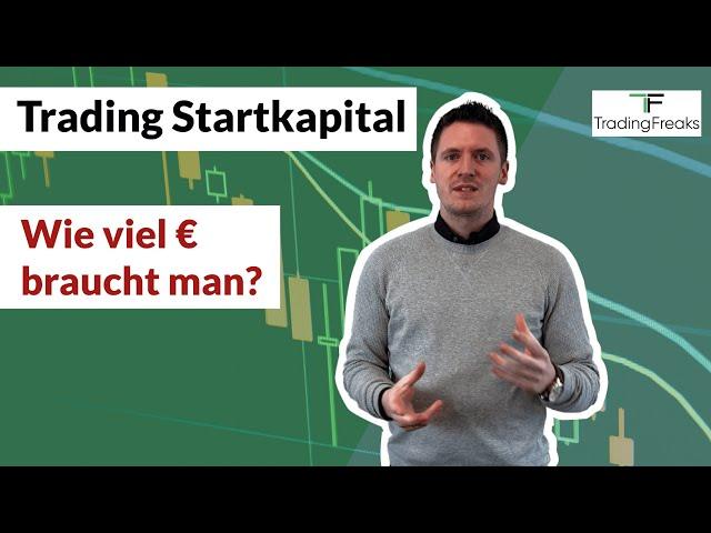 Wie viel Startkapital für Trading Anfänger? Daytrading | CFD | Derivate