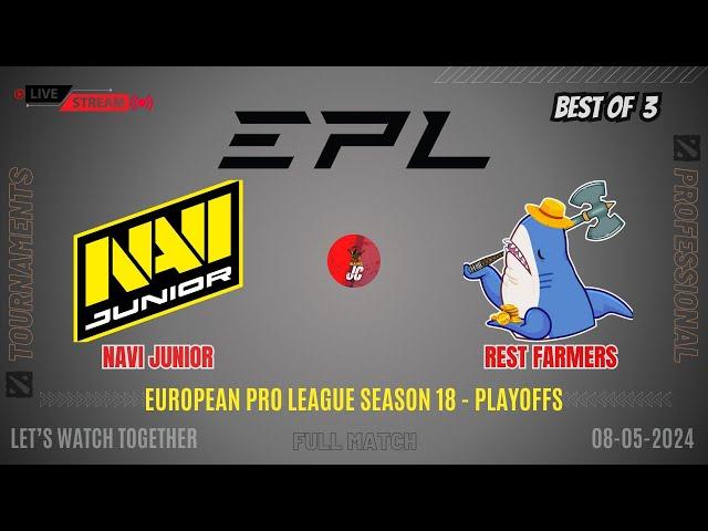 Dota 2 Live - Navi Junior vs Rest Farmers | EPL Season 18 - Playoffs - BO 3