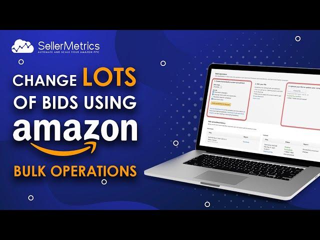 How to Optimize Amazon PPC using Bulk Files via  New Spreadsheet Format
