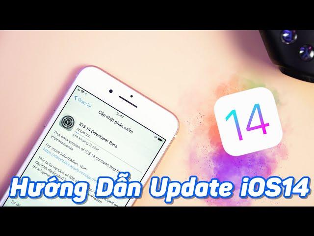 Hướng Dẫn Updates iOS 14 Lên Mọi Máy iPhone iPad Cực Đơn Giản Chỉ Trong 30s - Ai Cũng Làm Được