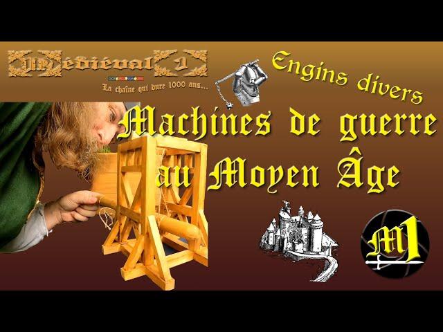 Machines de guerre médiévales : Engins divers [ST]