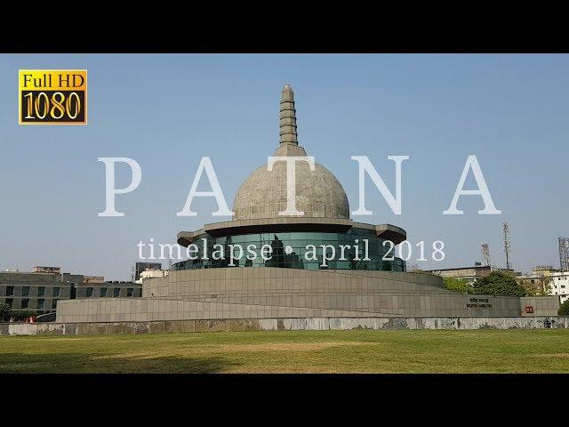 Patna Time Lapse 2018 | Techie Tausif