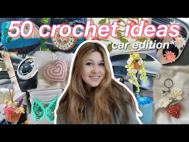 50 CROCHET IDEAS FOR YOUR CAR!! (beginner friendly)