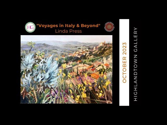 Linda Press/ "Voyages in Italy and Beyond" New Show at Highlandtown Gallery