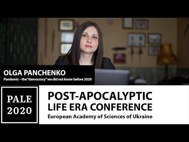 Olga Panchenko. Pandemic - the “democracy” we did not know before 2020