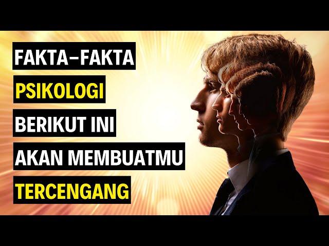 15 Fakta Psikologi Yang Akan Membuatmu Tercengang