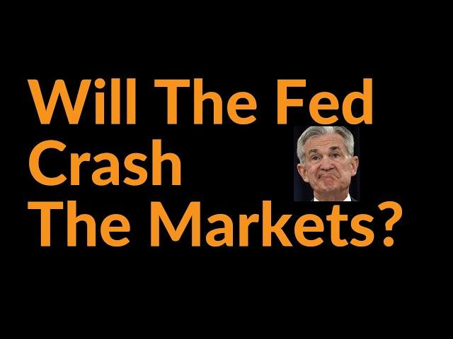 Will The Fed Crash The Markets (Taper Tantrum)?