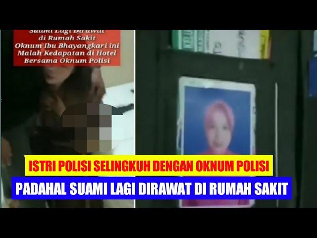 Viral Video Istri Polisi Ngamar Dengan Oknum Polisi Saat Suami Dirawat di RS