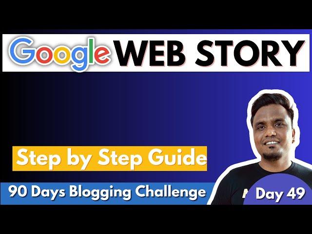 Google Web Stories से पैसे कैसे कमाए? | Web Stories Full Course For WordPress & Blogger | Day 49/90