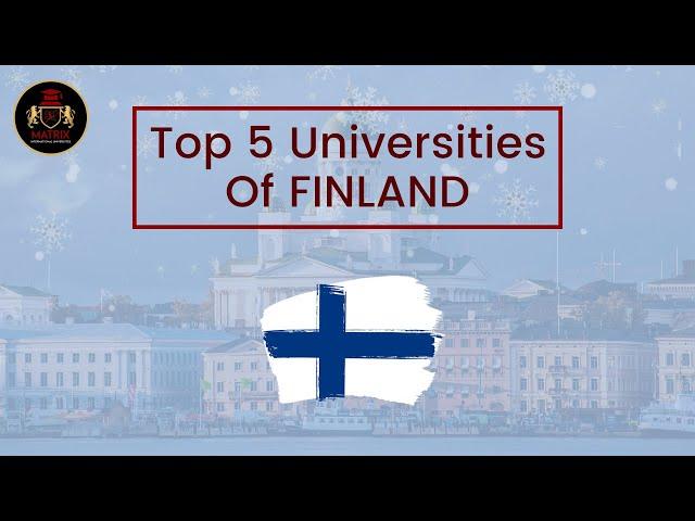 Top 5 Universities in Finland for International Students