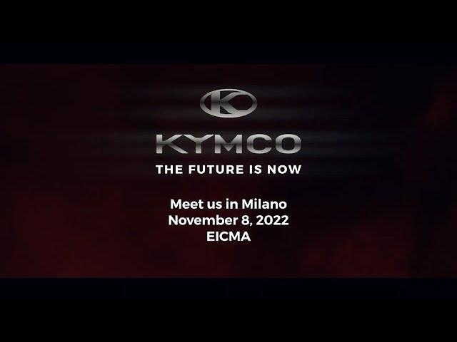 KYMCO EICMA 2022 -  THE FUTURE IS NOW