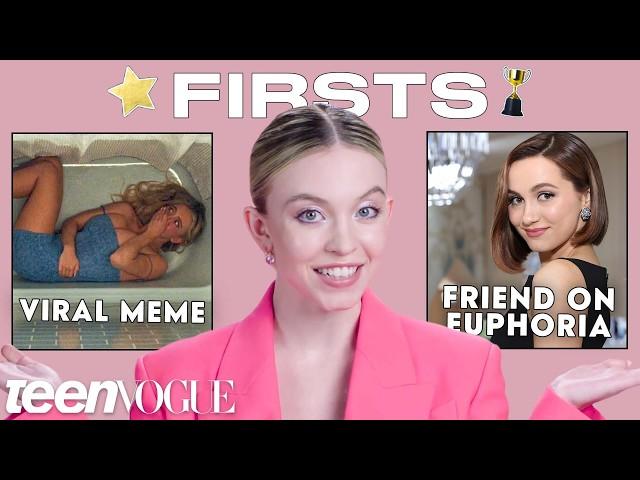 Sydney Sweeney Shares Her "Firsts"  | Teen Vogue