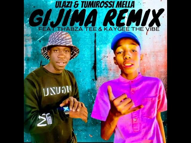 Gijima Remix(Feat.Thabza Tee & Kaygee the vibe)