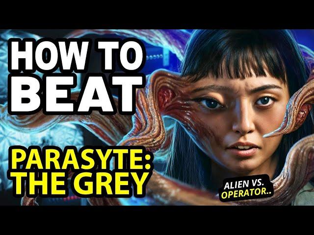 How to Beat the BRAIN WORMS in PARASYTE: THE GREY