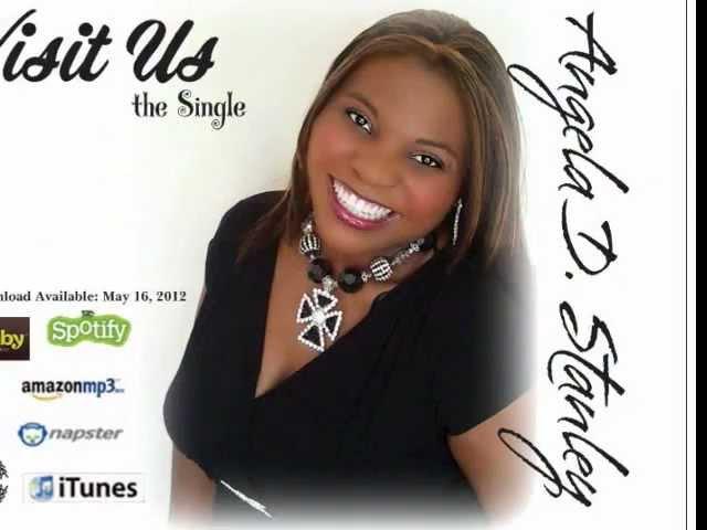 Angela D. Stanley- Visit Us (New 2012 MP3 Single)