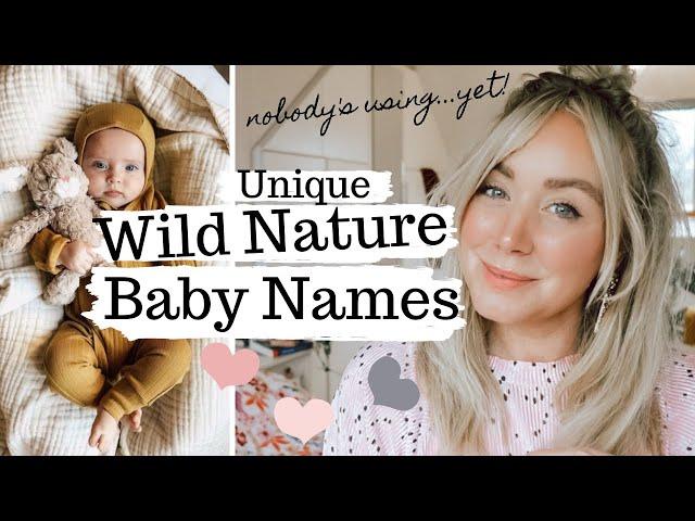 Unique 'Wild Nature' Baby Names - offbeat nature names nobody's using...yet!  SJ STRUM