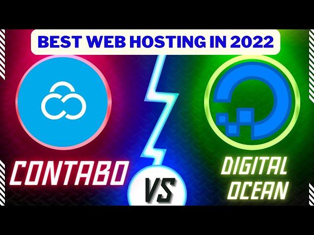 Contabo Vs Digital Ocean 2022 - Which One Is Better ?!