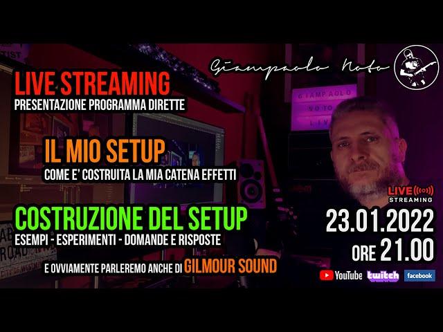 Giampaolo Noto Live - Catena effetti, setup e Gilmour Sound