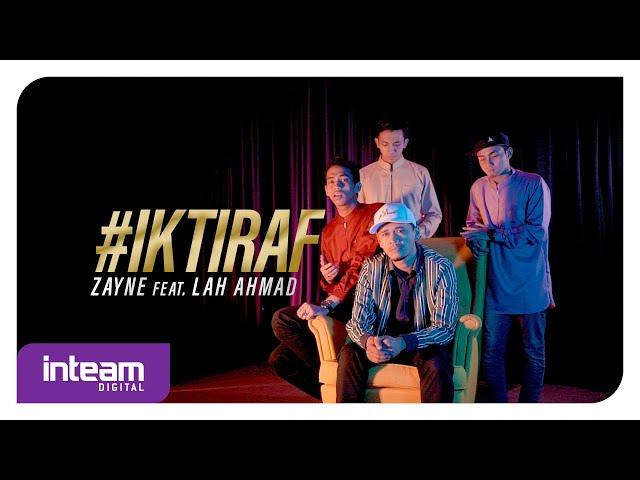 Zayne feat. Lah Ahmad - Iktiraf (Ya Rabbana'Tarafna)